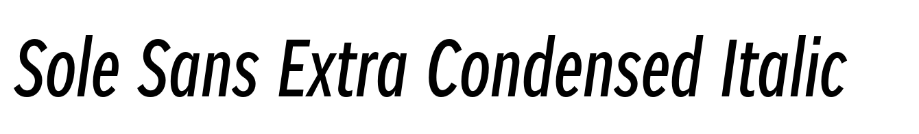 Sole Sans Extra Condensed Italic